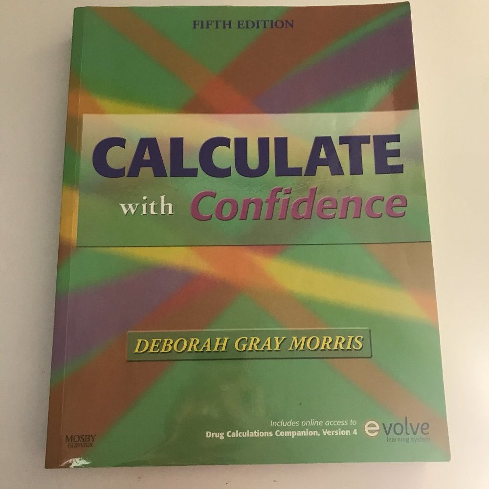 Calculate with Confidence - Medicine Calculation